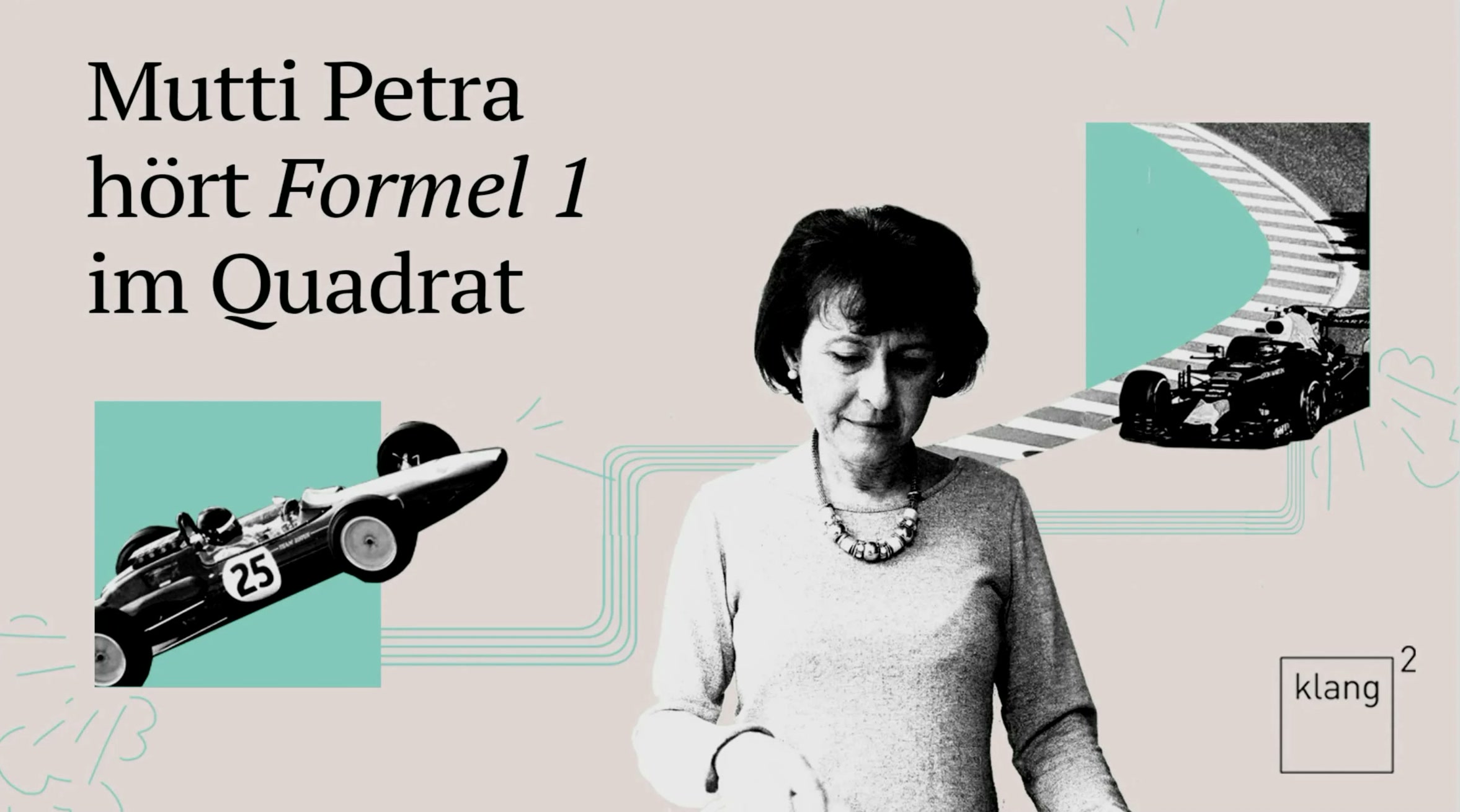 Klang², Keyvisual „Mutti Petra hört Formel 1 im Quadrat“